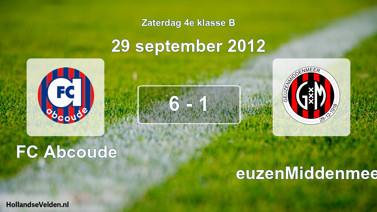 Total number of matches played: FC Abcoude - GeuzenMiddenmeer 6 - 1 (29 September 2012)