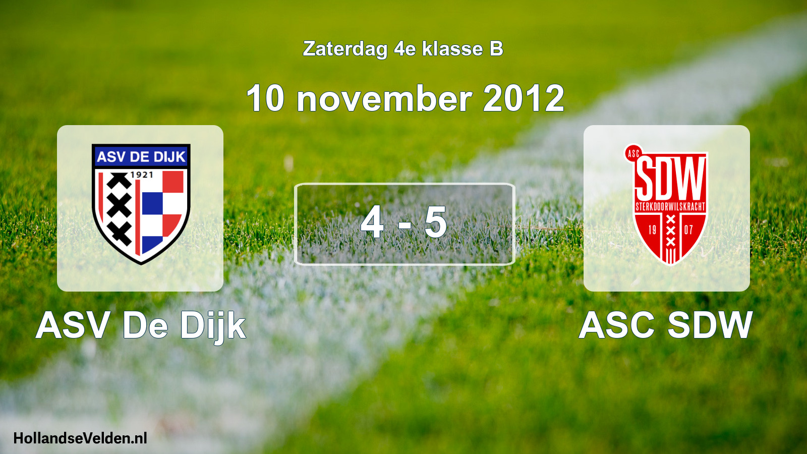 Total number of matches played: ASV De Dijk - ASC SDW 4 - 5 (10 November 2012)