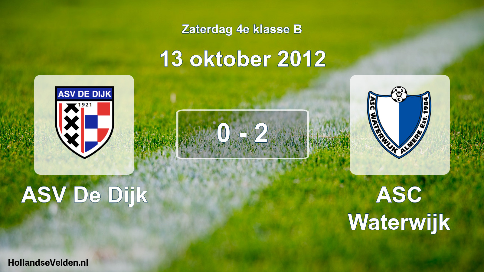 Total number of matches played: ASV De Dijk - ASC Waterwijk 0 - 2 (13 October 2012)