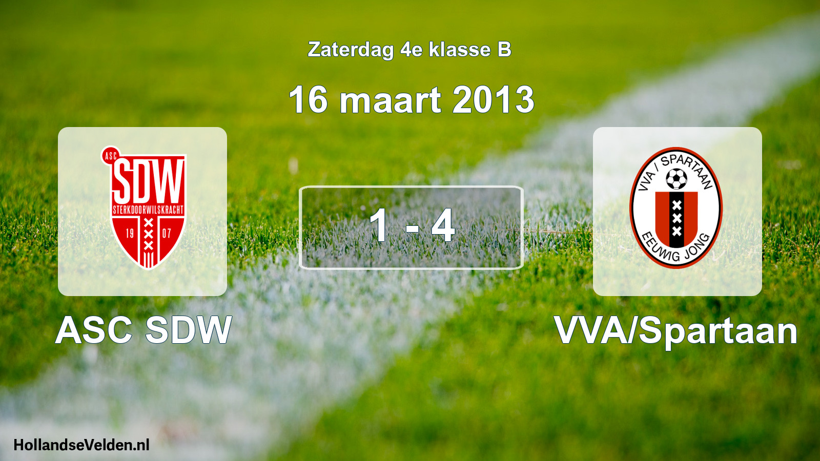 Total number of matches played: ASC SDW - VVA/Spartaan 1 - 4 (16 March 2013)