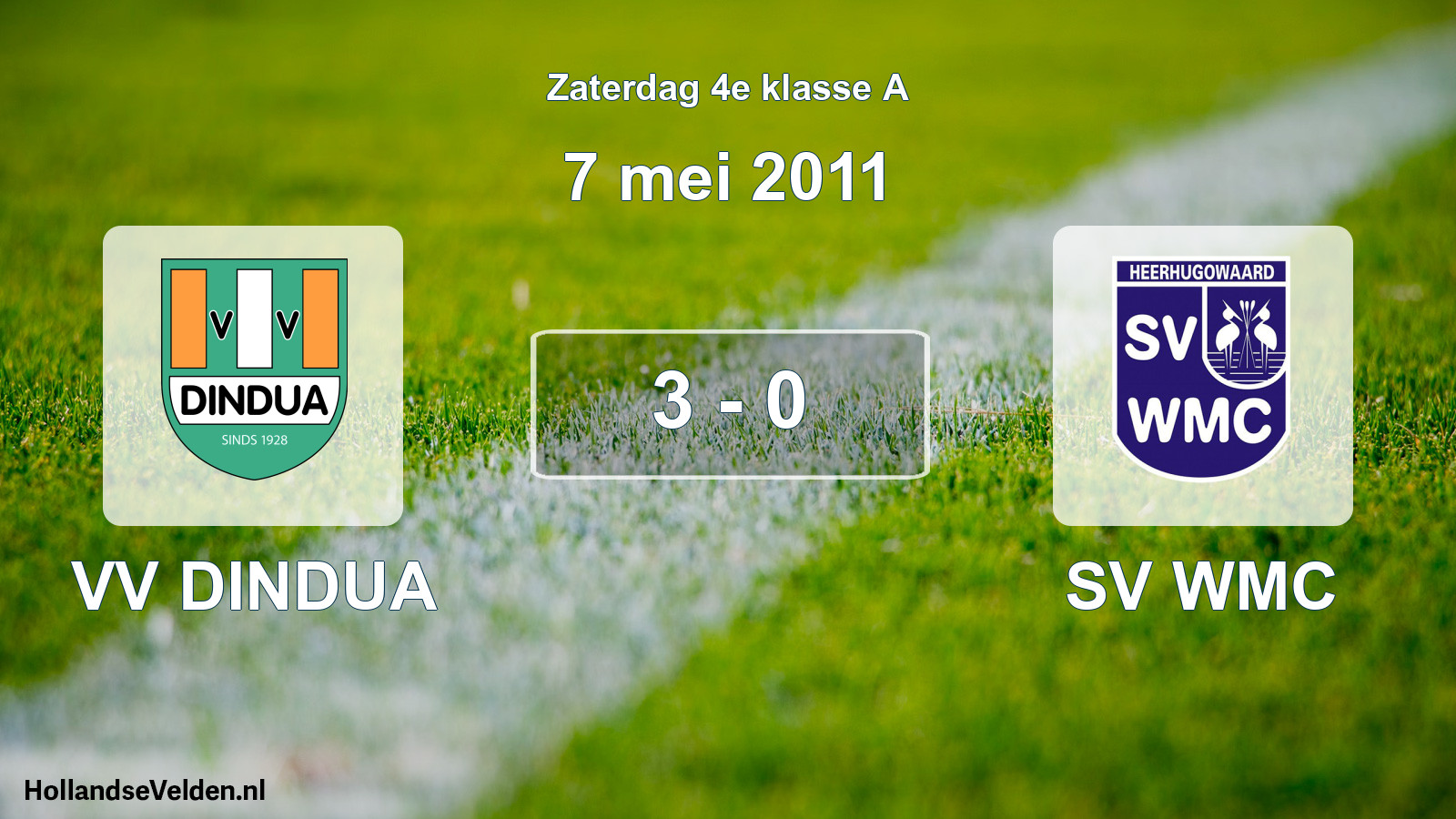 Total number of matches played: VV DINDUA - SV WMC 3 - 0 (7 May 2011)