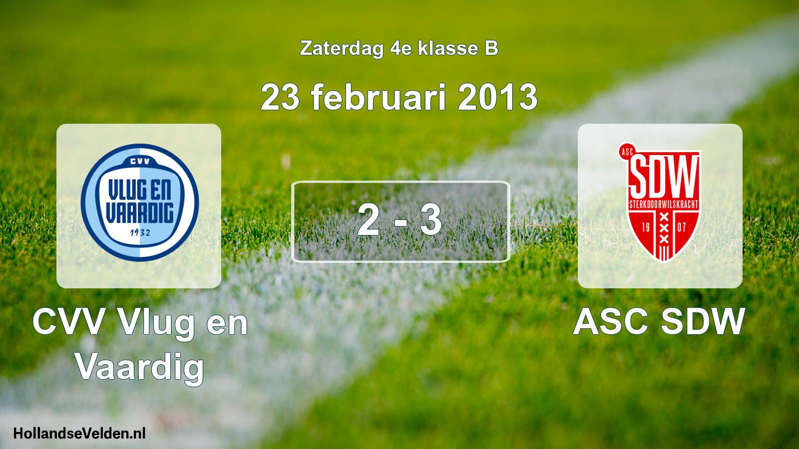 Total number of matches played: CVV Vlug en Vaardig - ASC SDW 2 - 3 (23 February 2013)