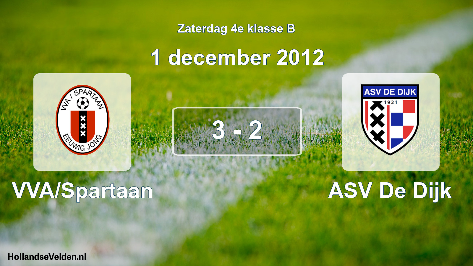 Total number of matches played: VVA/Spartaan - ASV De Dijk 3 - 2 (1 December 2012)