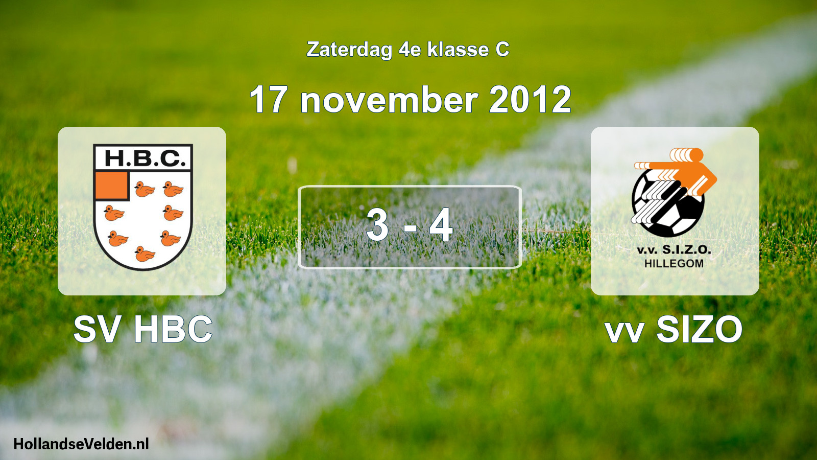 Total number of matches played: SV HBC - vv SIZO 3 - 4 (17 November 2012)