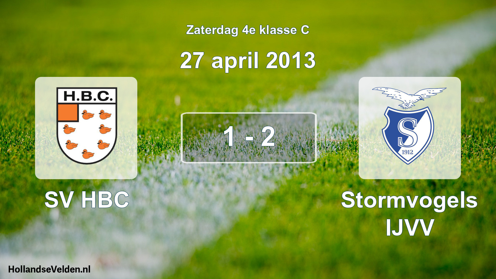 Total number of matches played: SV HBC - Stormvogels IJVV 1 - 2 (27 April 2013)