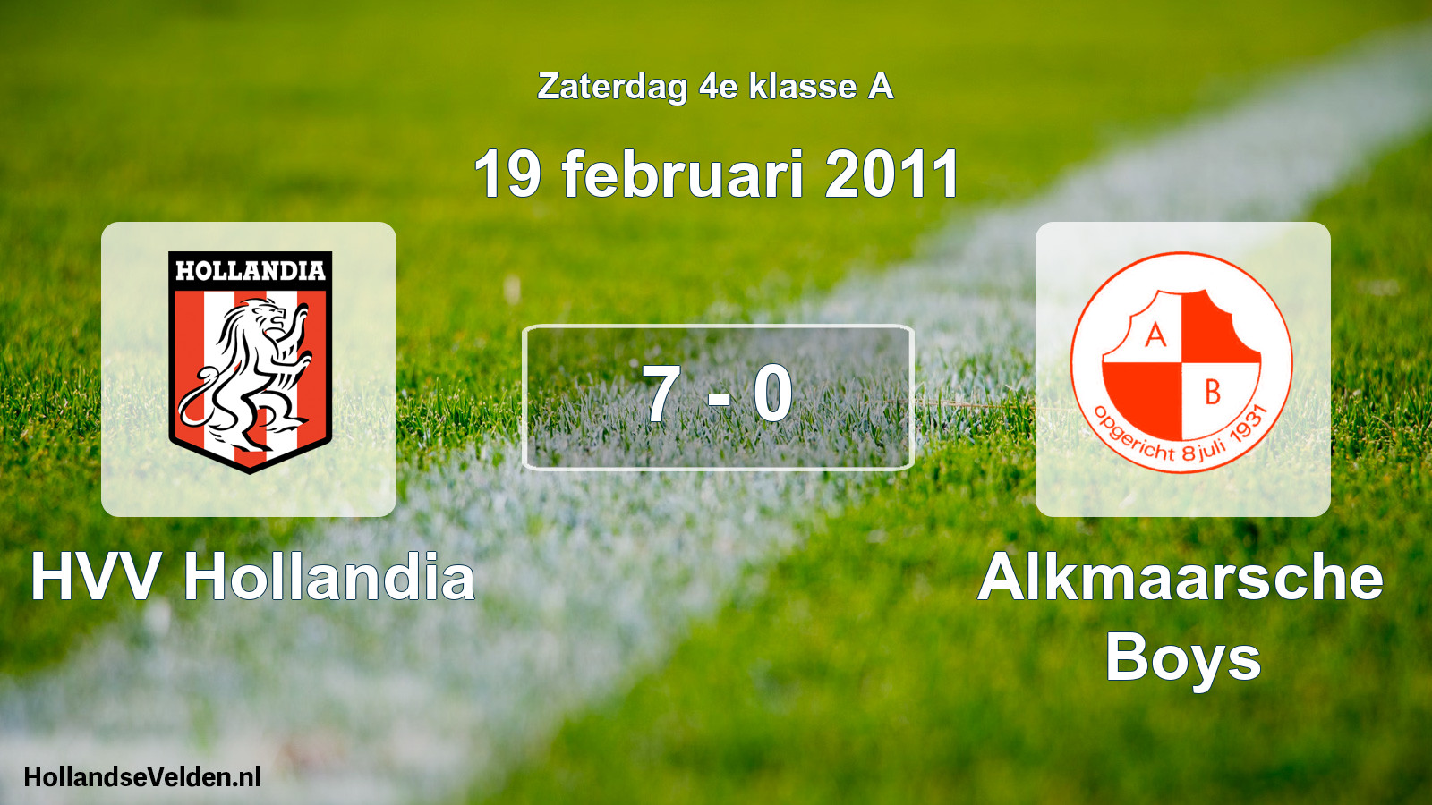 Total number of matches played: HVV Hollandia - Alkmaarsche Boys 7 - 0 (19 February 2011)