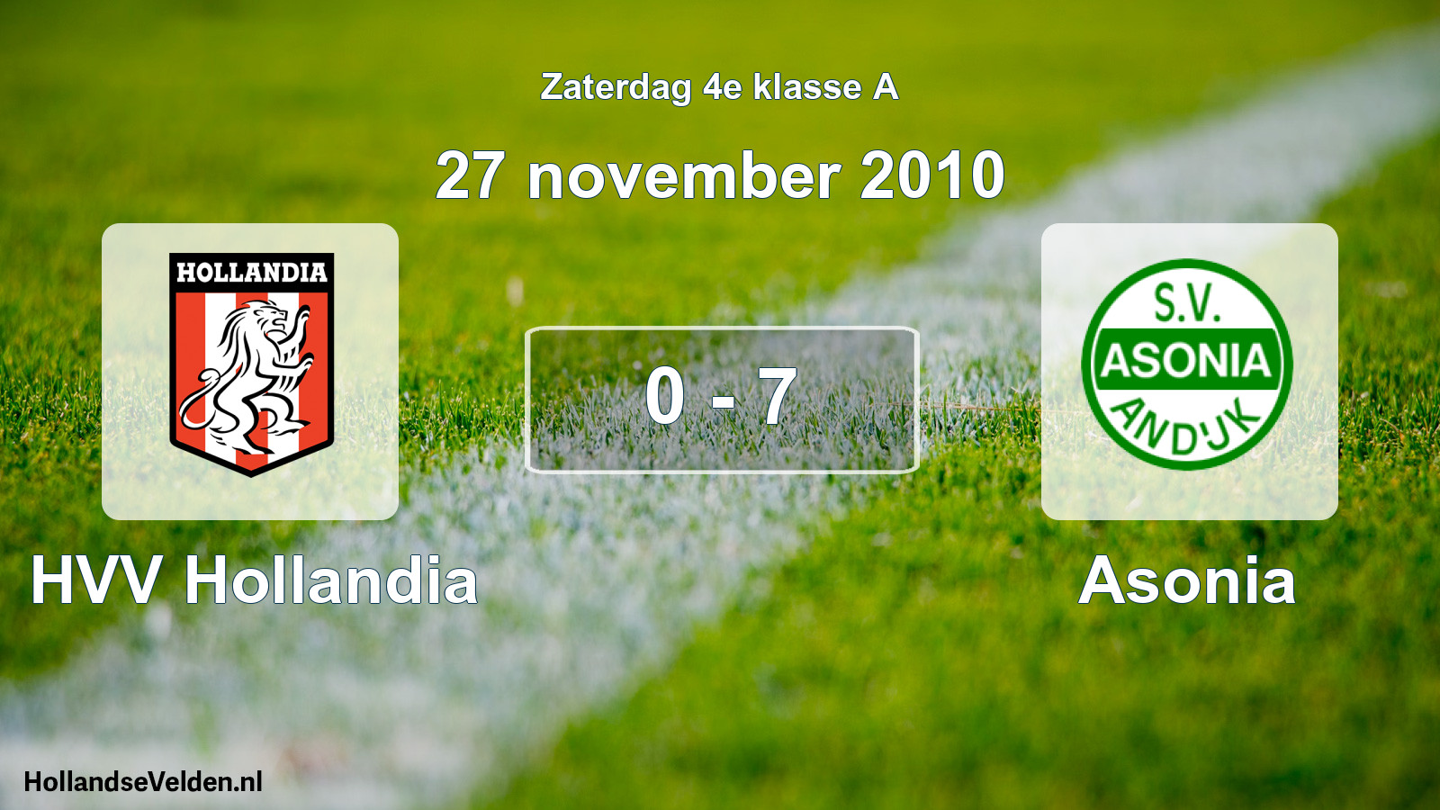 Total number of matches played: HVV Hollandia - Asonia 0 - 7 (27 November 2010)