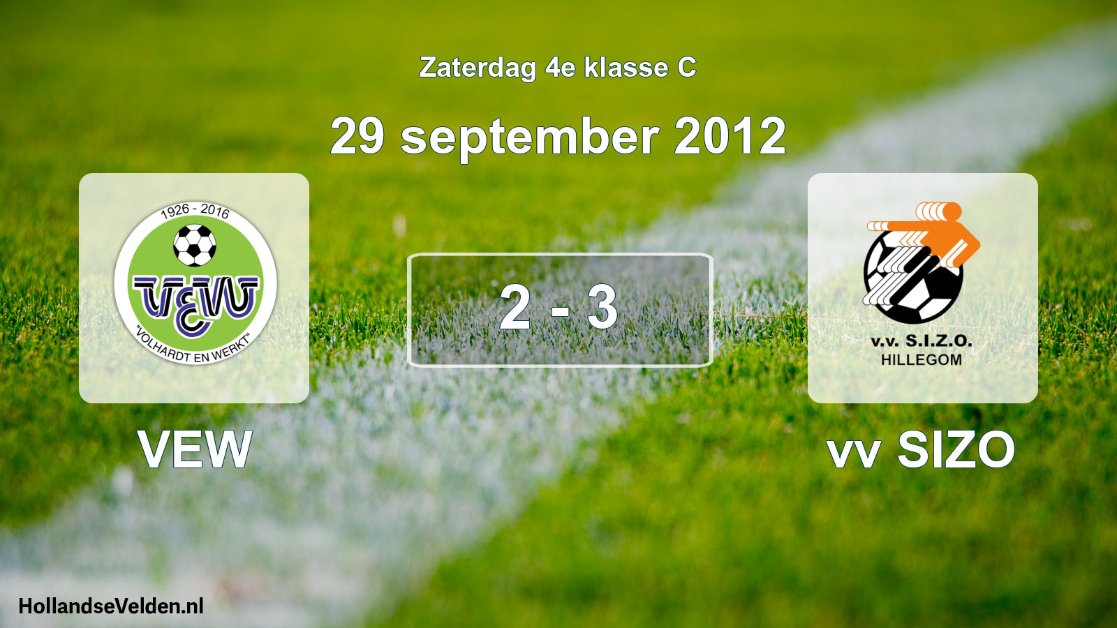 Total number of matches played: VEW - vv SIZO 2 - 3 (29 September 2012)