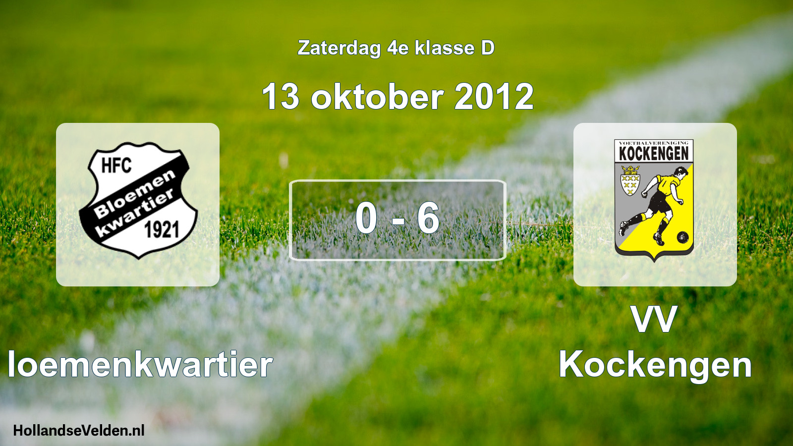 Total number of matches played: Bloemenkwartier - VV Kockengen 0 - 6 (13 October 2012)