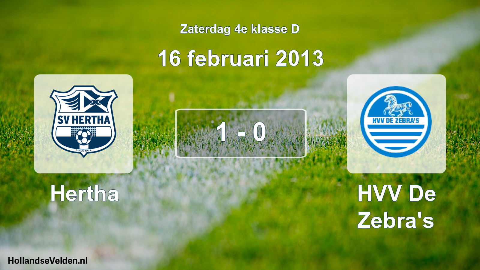Total number of matches played: Hertha - HVV De Zebra's 1 - 0 (16 February 2013)