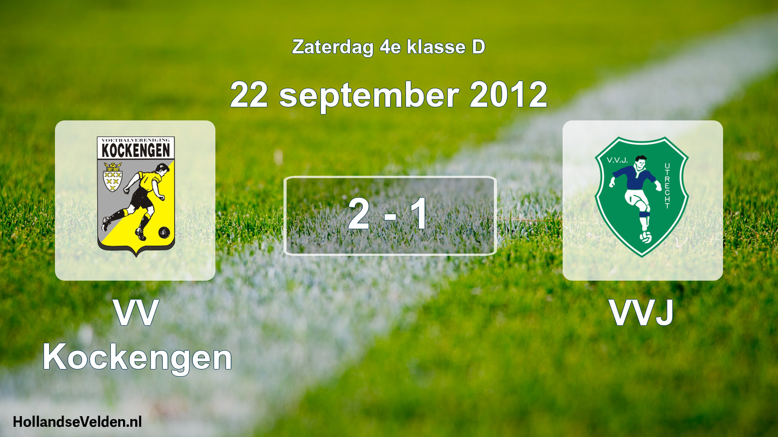 Total number of matches played: VV Kockengen - VVJ 2 - 1 (22 September 2012)
