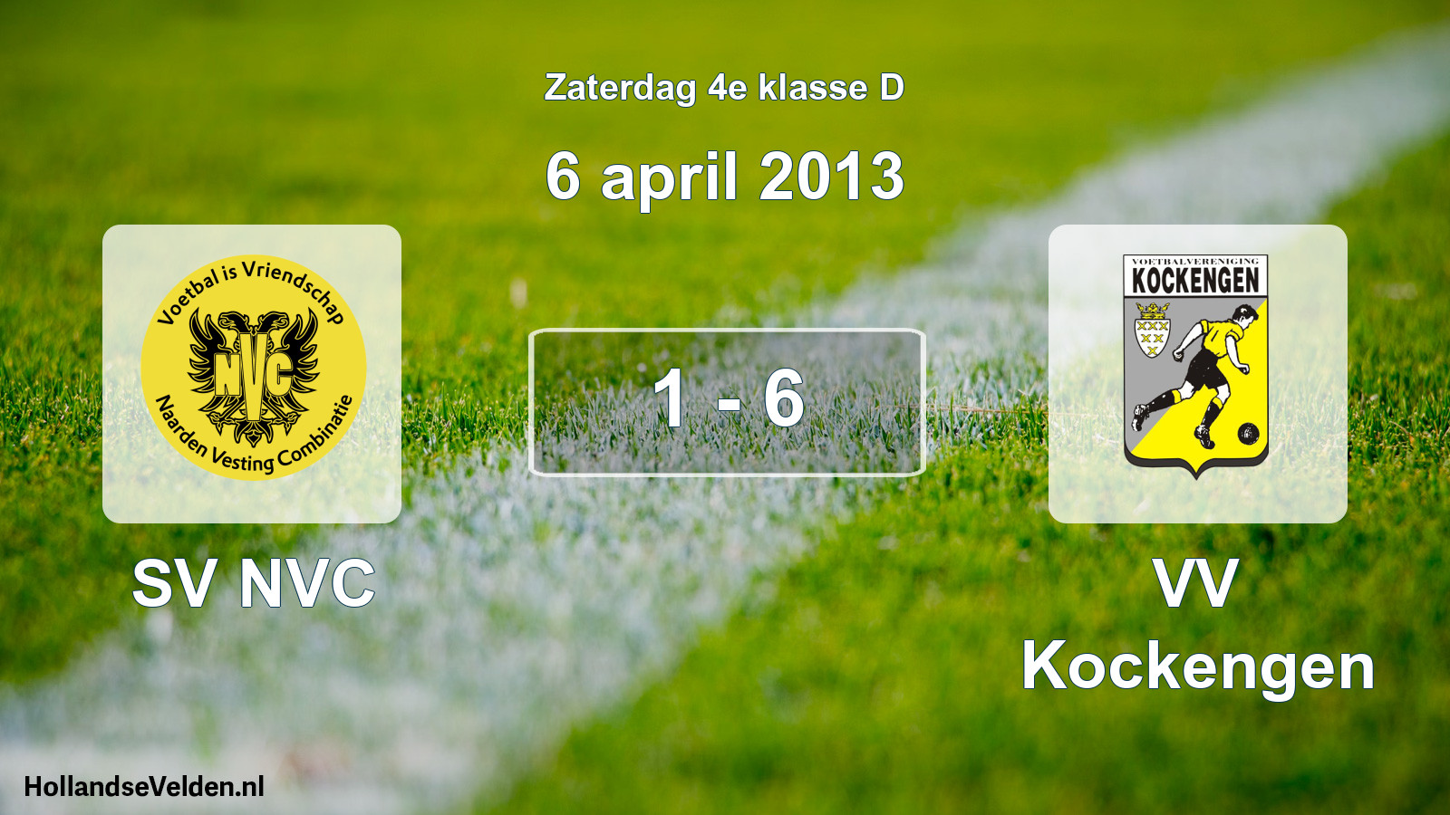 Total number of matches played: SV NVC - VV Kockengen 1 - 6 (6 April 2013)