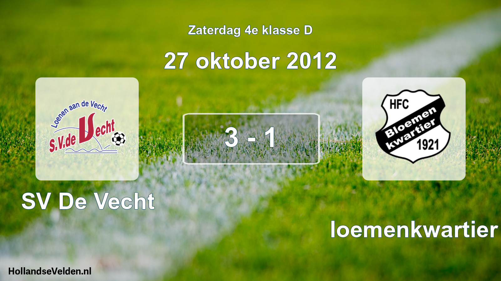 Total number of matches played: SV De Vecht - Bloemenkwartier 3 - 1 (27 October 2012)
