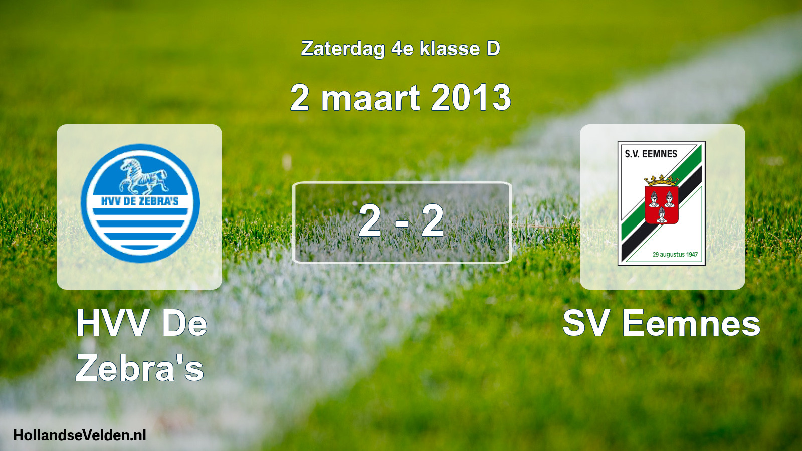 Total number of matches played: HVV De Zebra's - SV Eemnes 2 - 2 (2 March 2013)