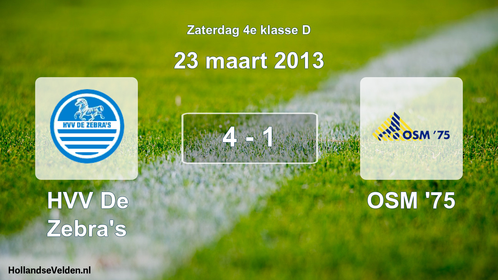 Total number of matches played: HVV De Zebra's - OSM '75 4 - 1 (23 March 2013)