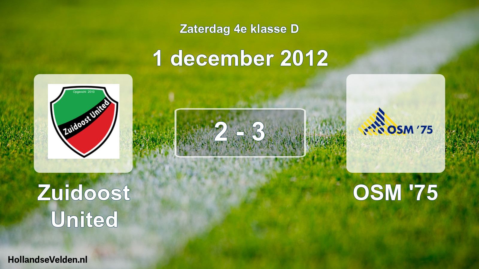 Total number of matches played: Zuidoost United - OSM '75 2 - 3 (1 December 2012)