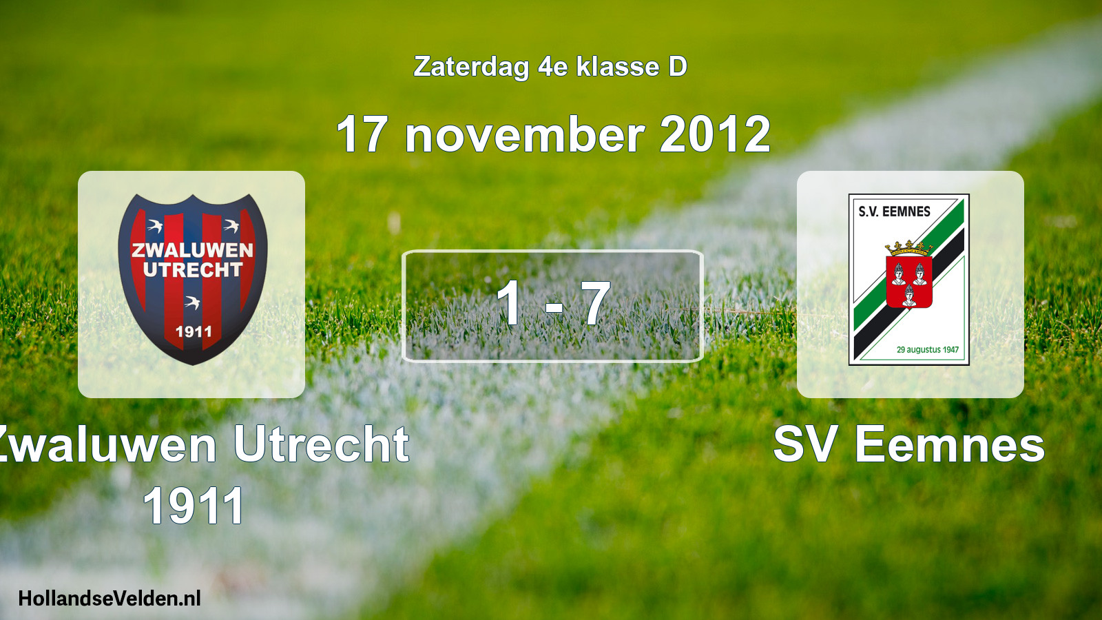 Total number of matches played: Zwaluwen Utrecht 1911 - SV Eemnes 1 - 7 (17 November 2012)