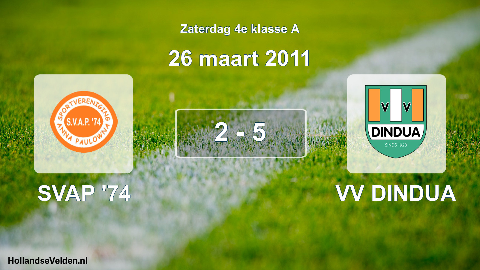 Total number of matches played: SVAP '74 - VV DINDUA 2 - 5 (26 March 2011)