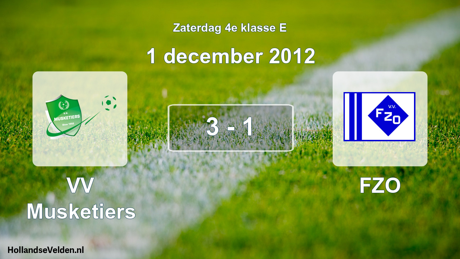Total number of matches played: VV Musketiers - FZO 3 - 1 (1 December 2012)