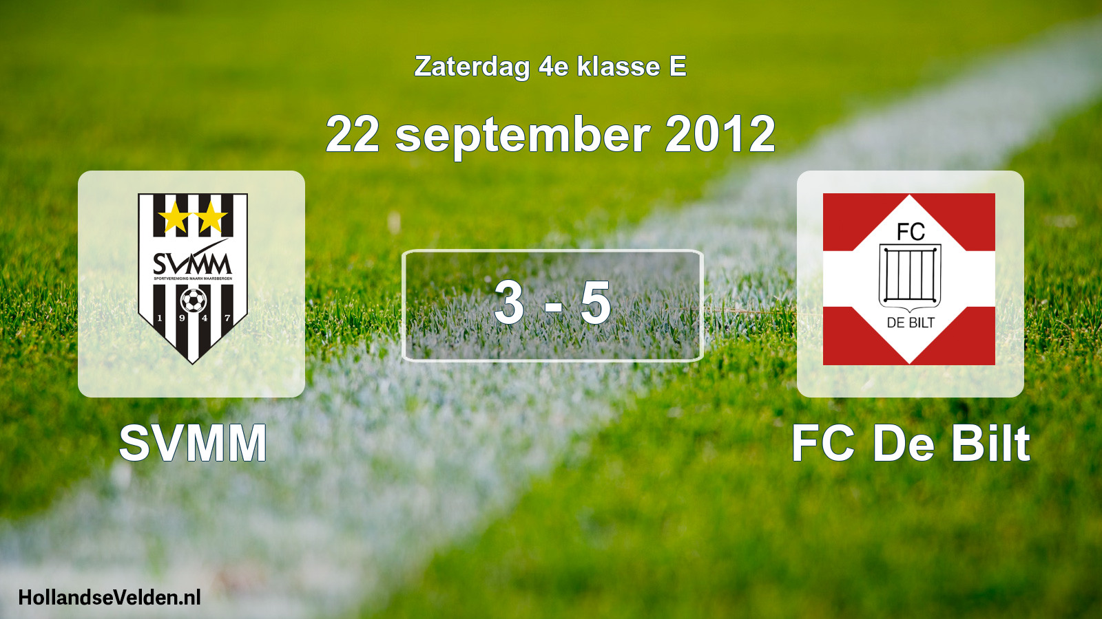 Total number of matches played: SVMM - FC De Bilt 3 - 5 (22 September 2012)