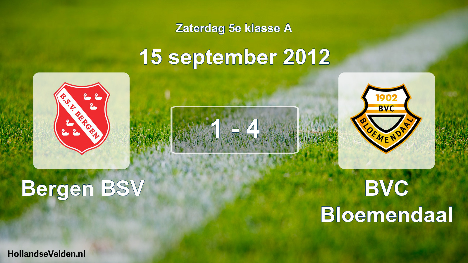 Total number of matches played: Bergen BSV - BVC Bloemendaal 1 - 4 (15 September 2012)
