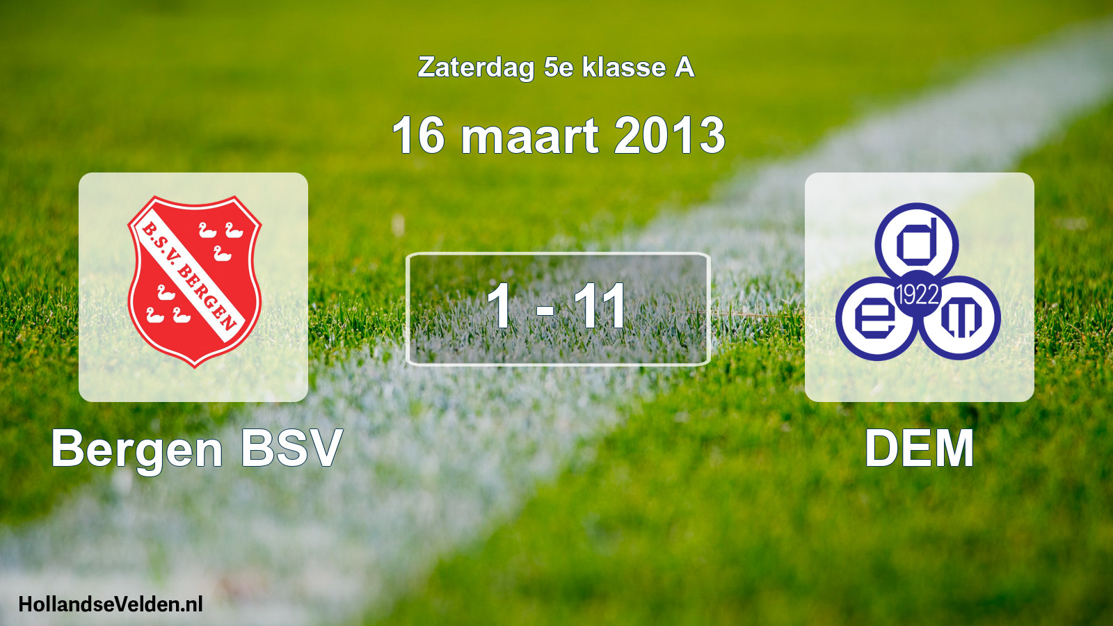 Total number of matches played: Bergen BSV - DEM 1 - 11 (16 March 2013)