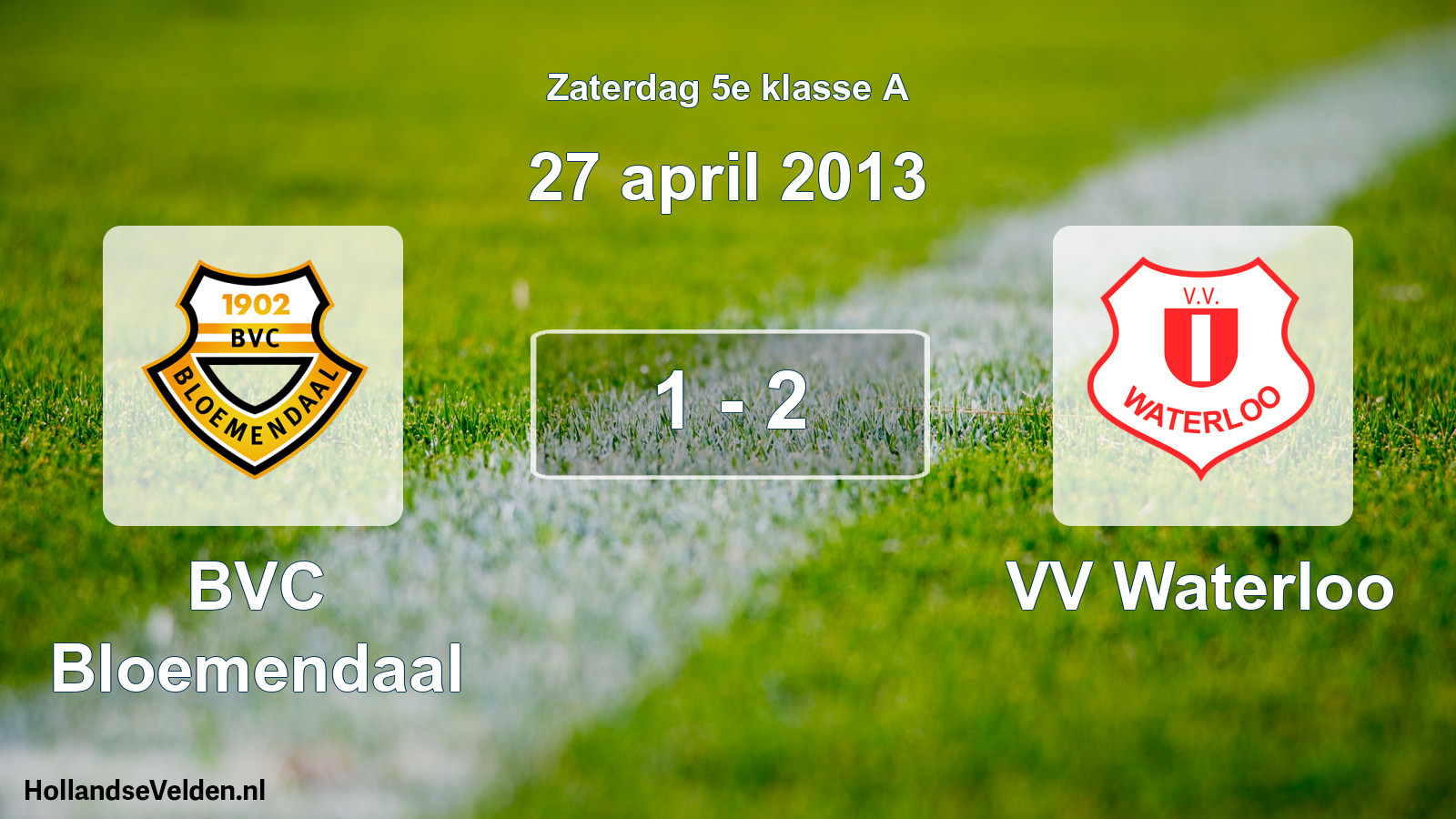 Total number of matches played: BVC Bloemendaal - VV Waterloo 1 - 2 (27 April 2013)