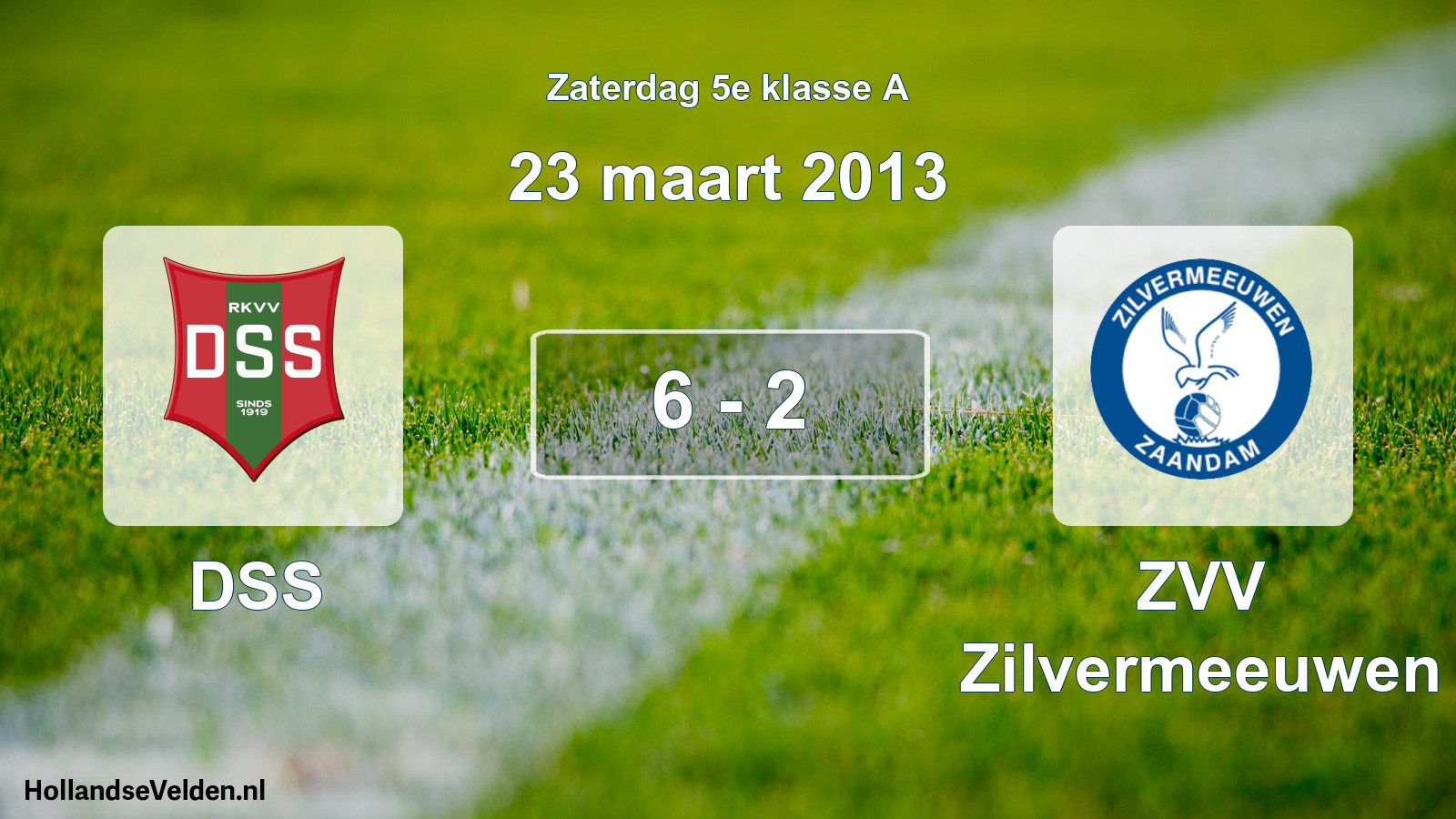 Total number of matches played: DSS - ZVV Zilvermeeuwen 6 - 2 (23 March 2013)
