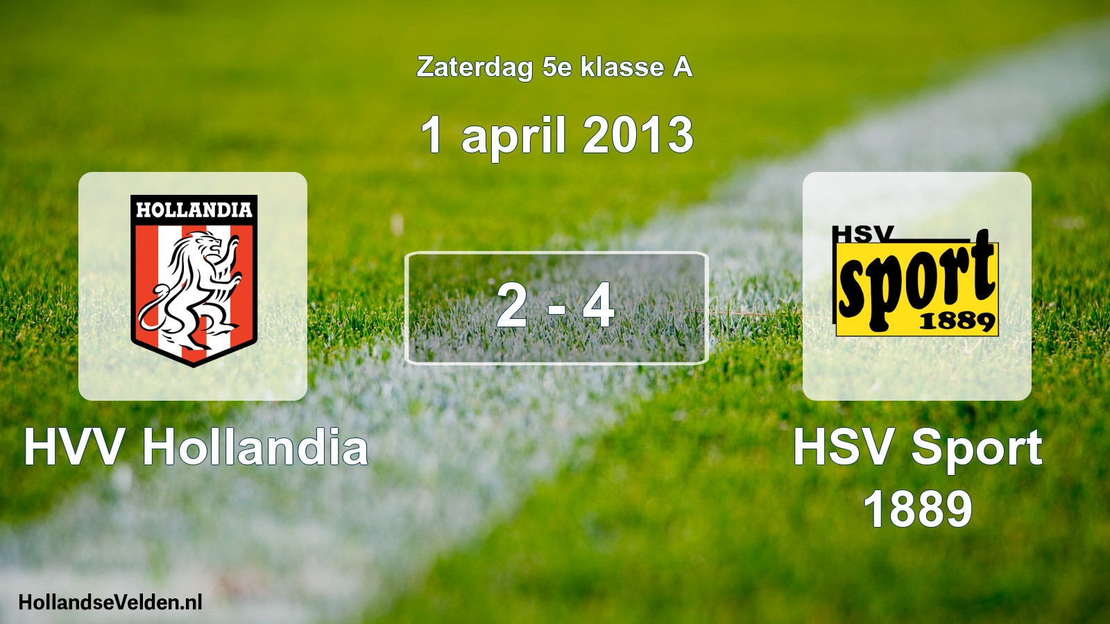 Total number of matches played: HVV Hollandia - HSV Sport 1889 2 - 4 (1 April 2013)