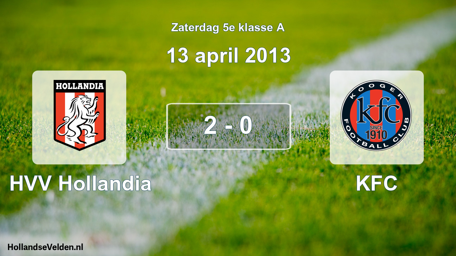 Total number of matches played: HVV Hollandia - KFC 2 - 0 (13 April 2013)