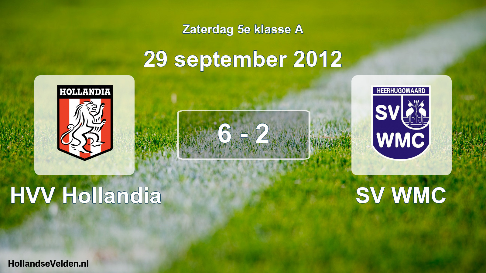 Total number of matches played: HVV Hollandia - SV WMC 6 - 2 (29 September 2012)