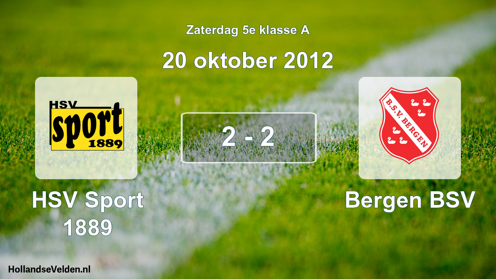 Total number of matches played: HSV Sport 1889 - Bergen BSV 2 - 2 (20 October 2012)