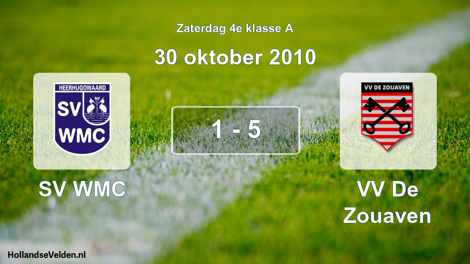 Total number of matches played: SV WMC - VV De Zouaven 1 - 5 (30 October 2010)