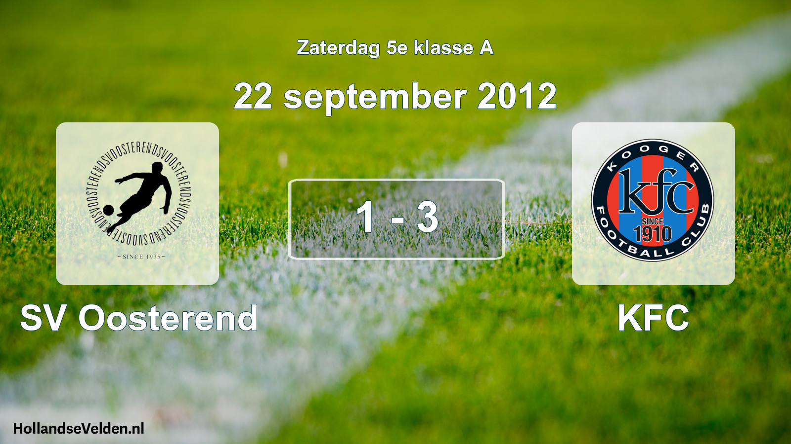 Total number of matches played: SV Oosterend - KFC 1 - 3 (22 September 2012)