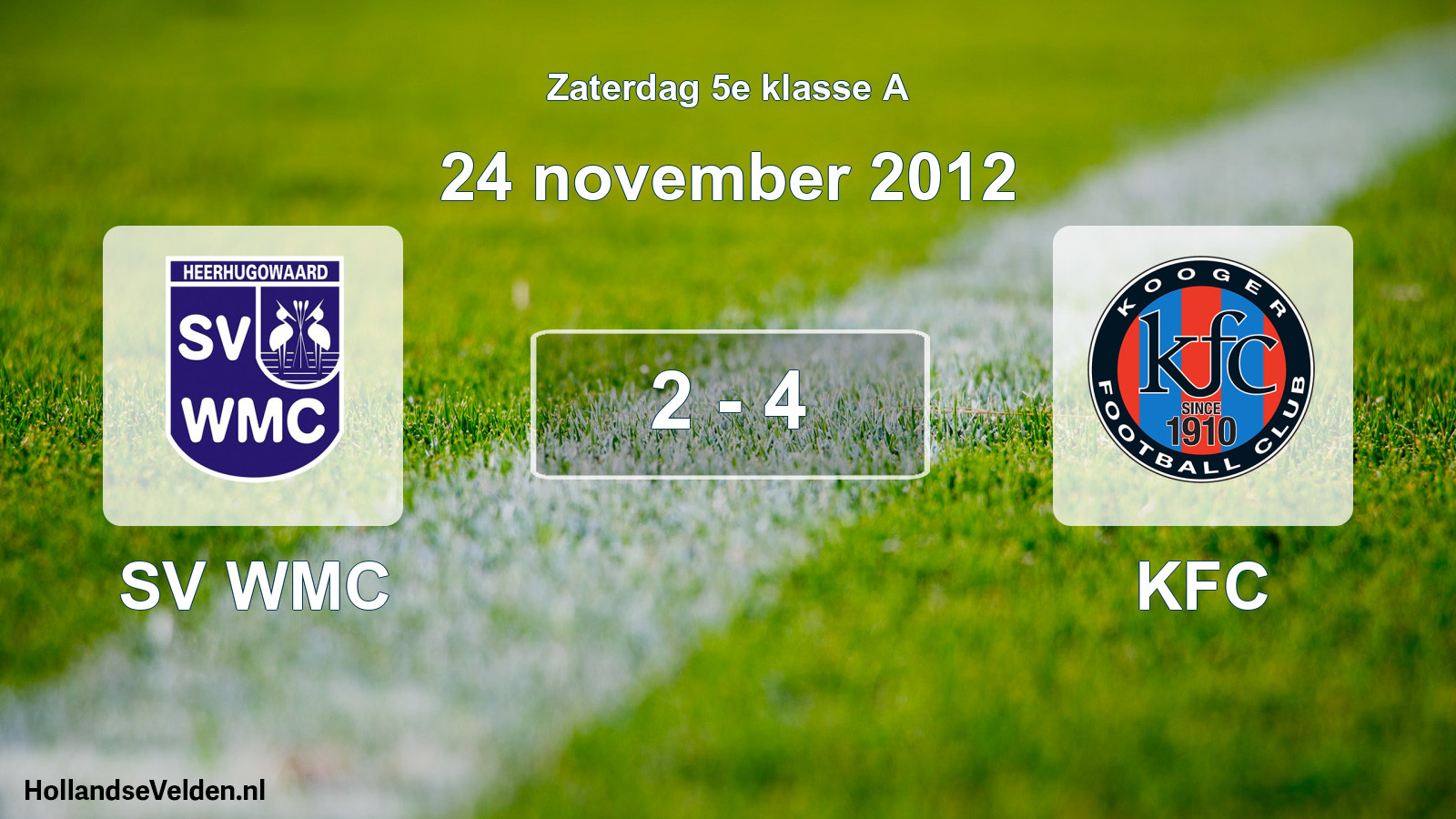 Total number of matches played: SV WMC - KFC 2 - 4 (24 November 2012)