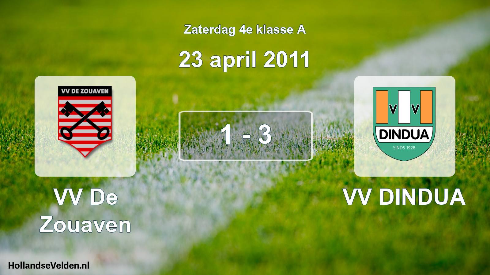 Total number of matches played: VV De Zouaven - VV DINDUA 1 - 3 (23 April 2011)