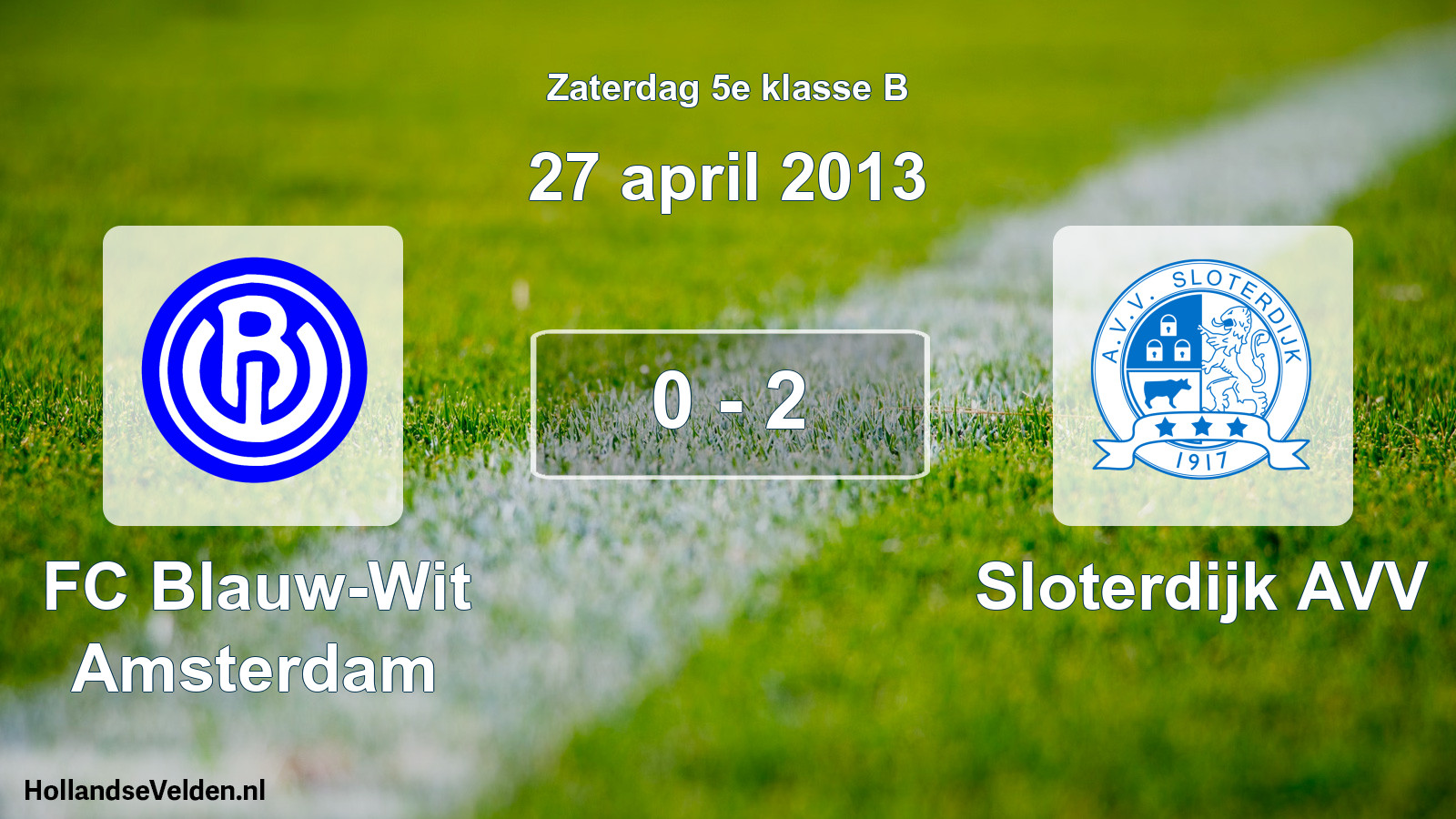 Total number of matches played: FC Blauw-Wit Amsterdam - Sloterdijk AVV 0 - 2 (27 April 2013)