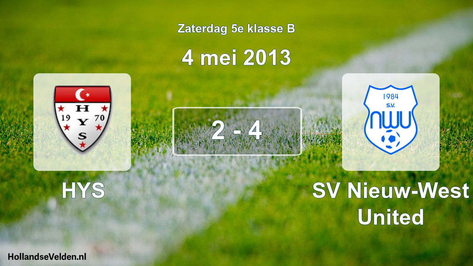 Total number of matches played: HYS - SV Nieuw-West United 2 - 4 (4 May 2013)