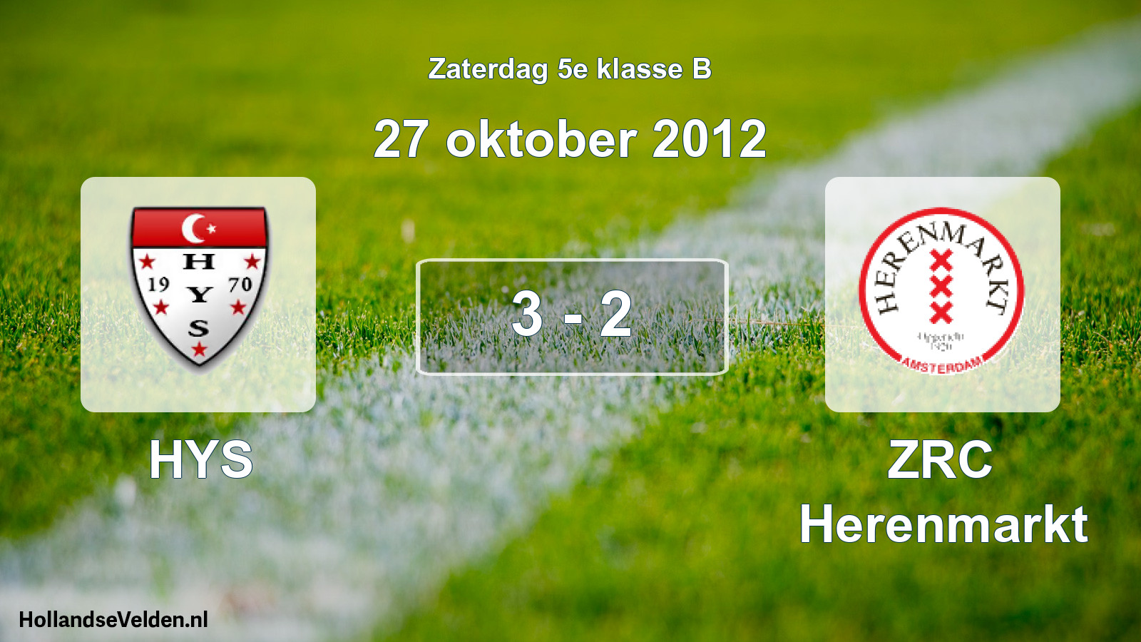 Total number of matches played: HYS - ZRC Herenmarkt 3 - 2 (27 October 2012)