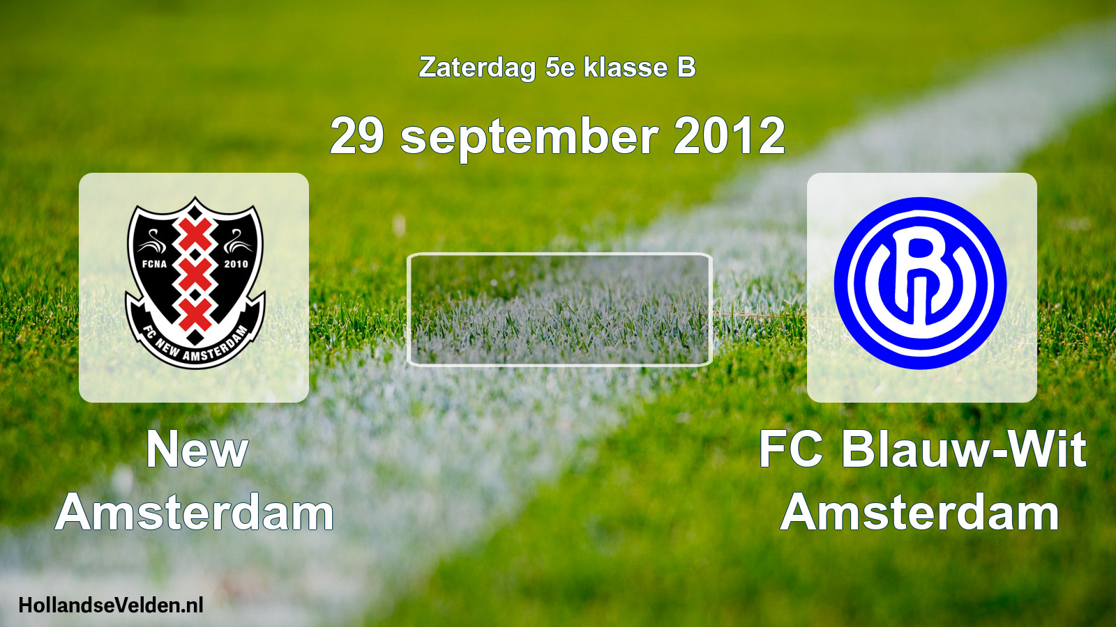 Scheduled Match: New Amsterdam - FC Blauw-Wit Amsterdam (29 September 2012)