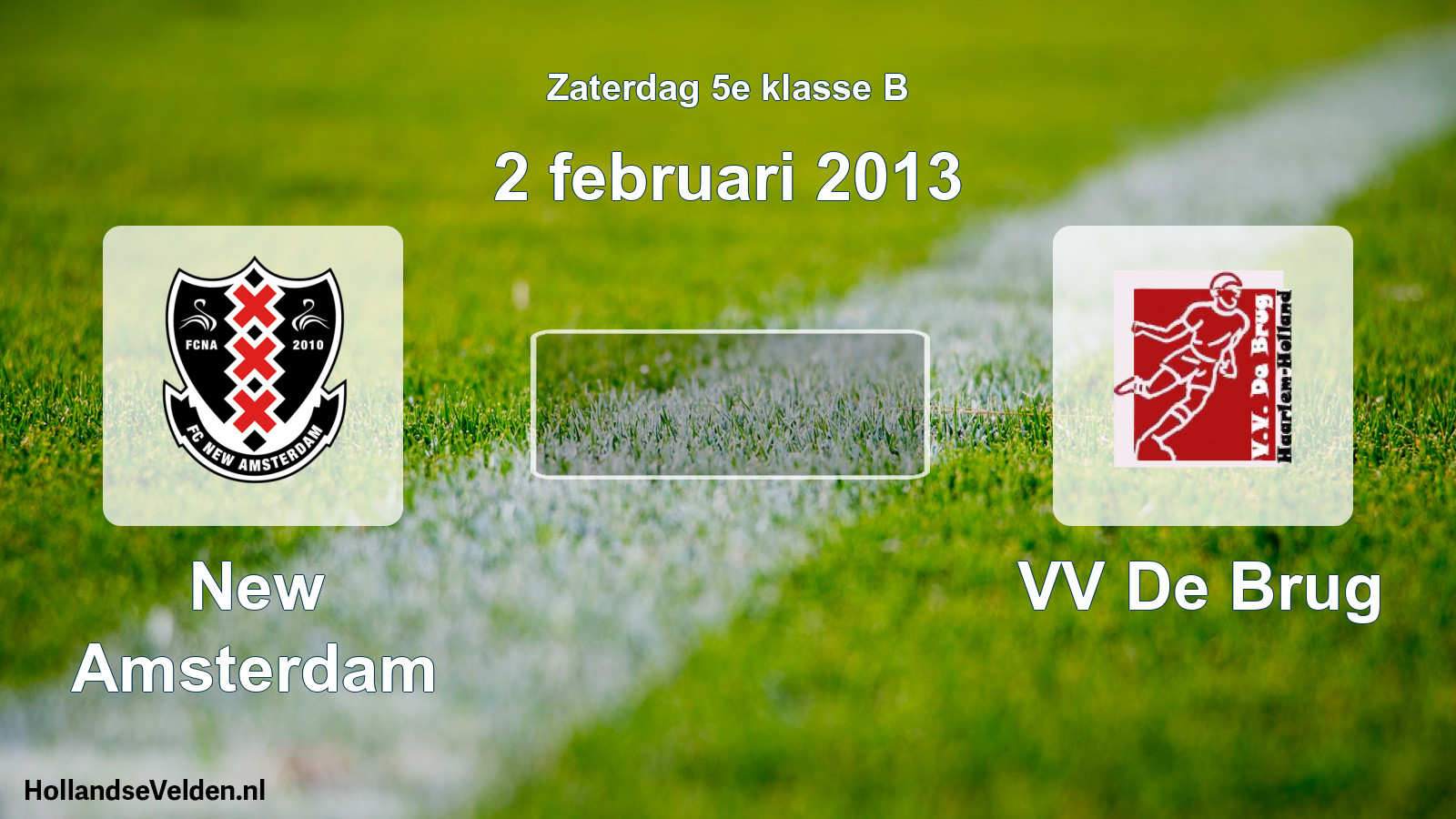 Scheduled Match: New Amsterdam - VV De Brug (2 February 2013)