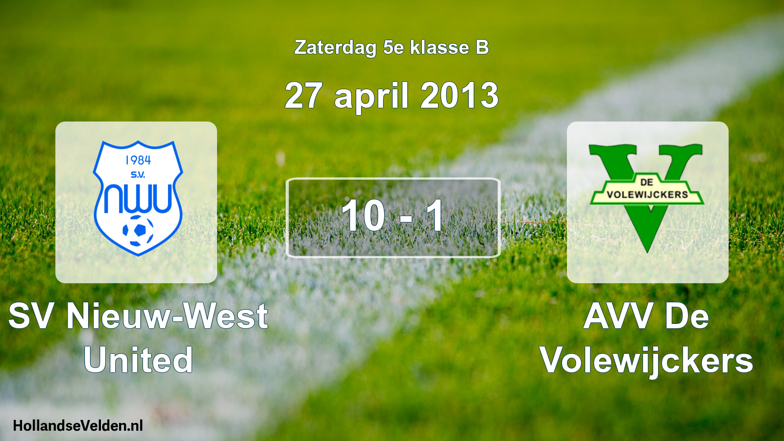 Total number of matches played: SV Nieuw-West United - AVV De Volewijckers 10 - 1 (27 April 2013)