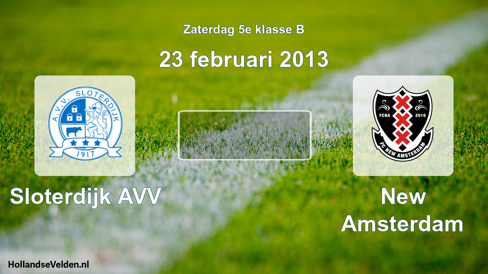 Scheduled Match: Sloterdijk AVV - New Amsterdam (23 February 2013)