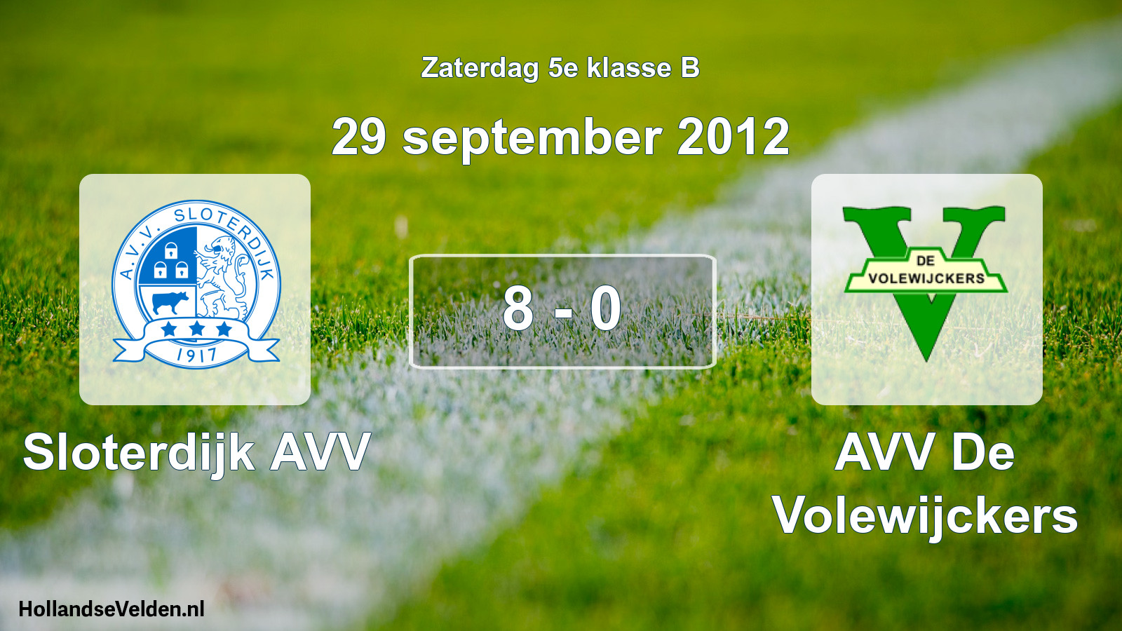 Total number of matches played: Sloterdijk AVV - AVV De Volewijckers 8 - 0 (29 September 2012)