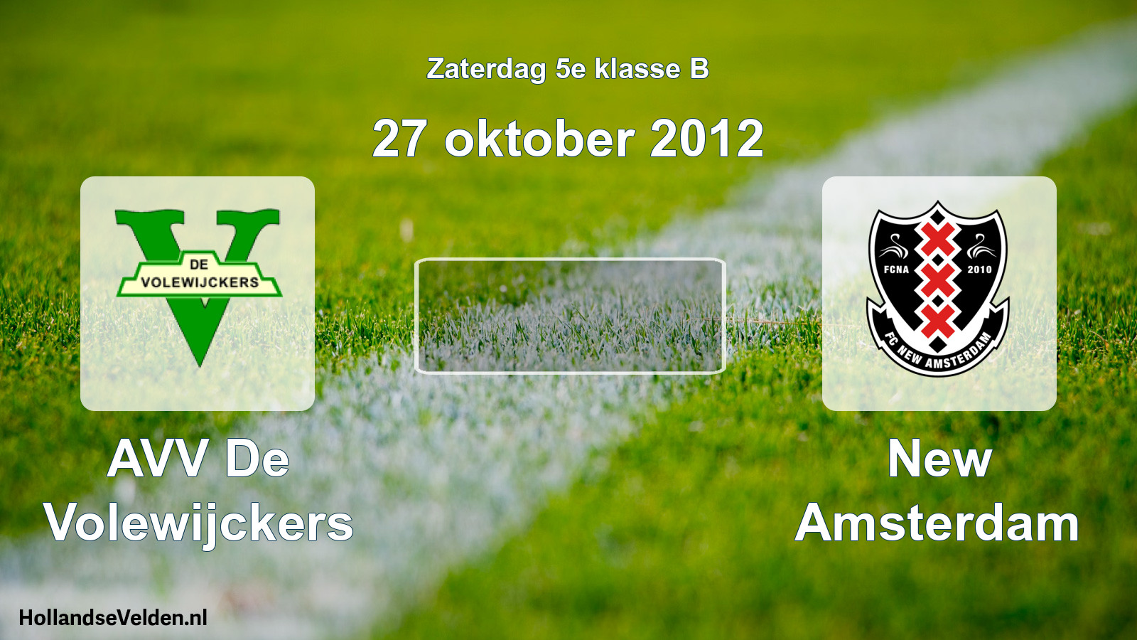 Scheduled Match: AVV De Volewijckers - New Amsterdam (27 October 2012)