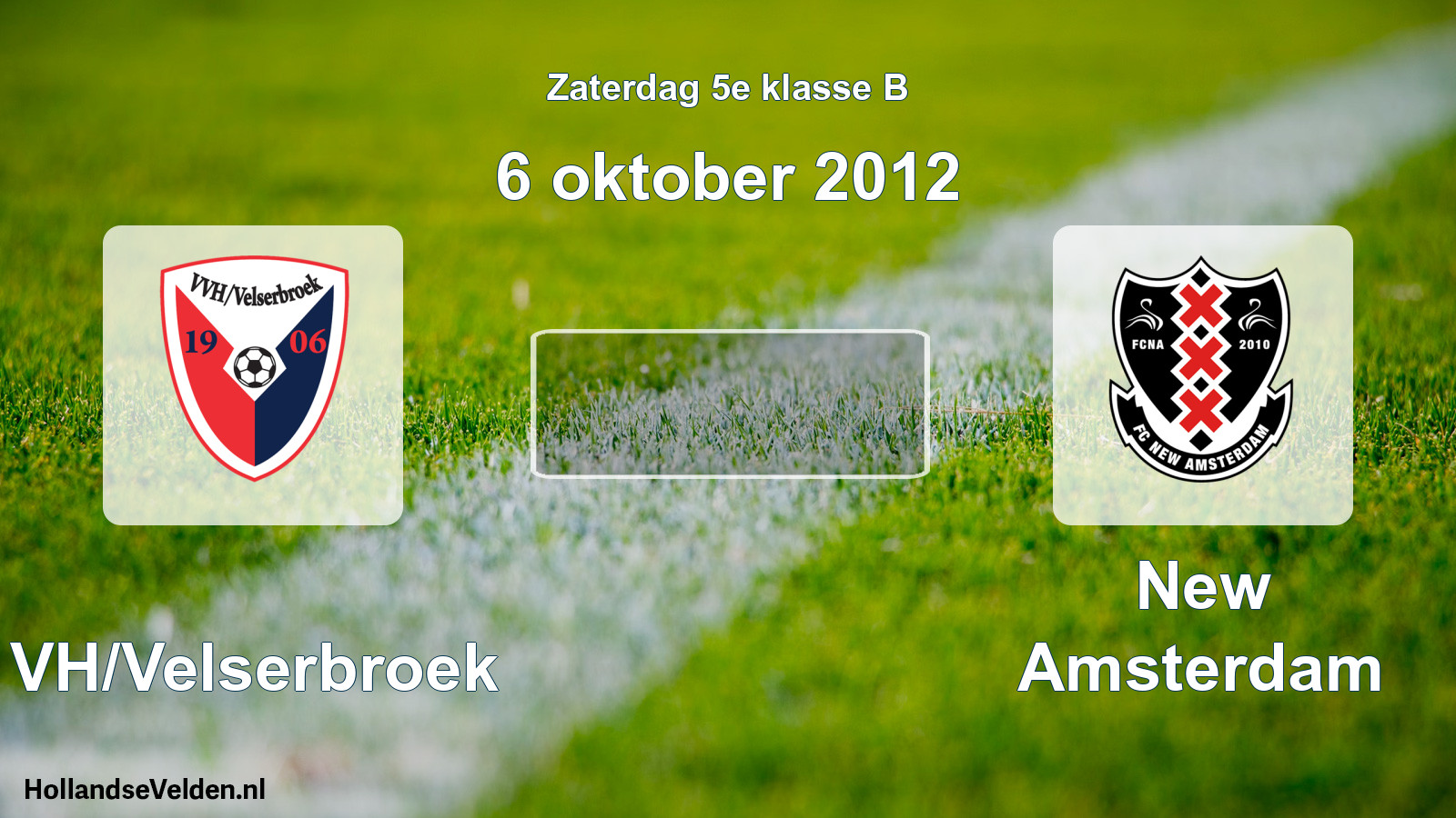 Scheduled Match: VVH/Velserbroek - New Amsterdam (6 October 2012)