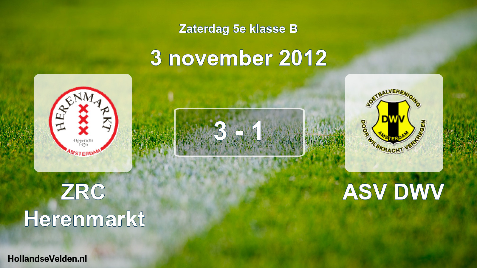 Total number of matches played: ZRC Herenmarkt - ASV DWV 3 - 1 (3 November 2012)