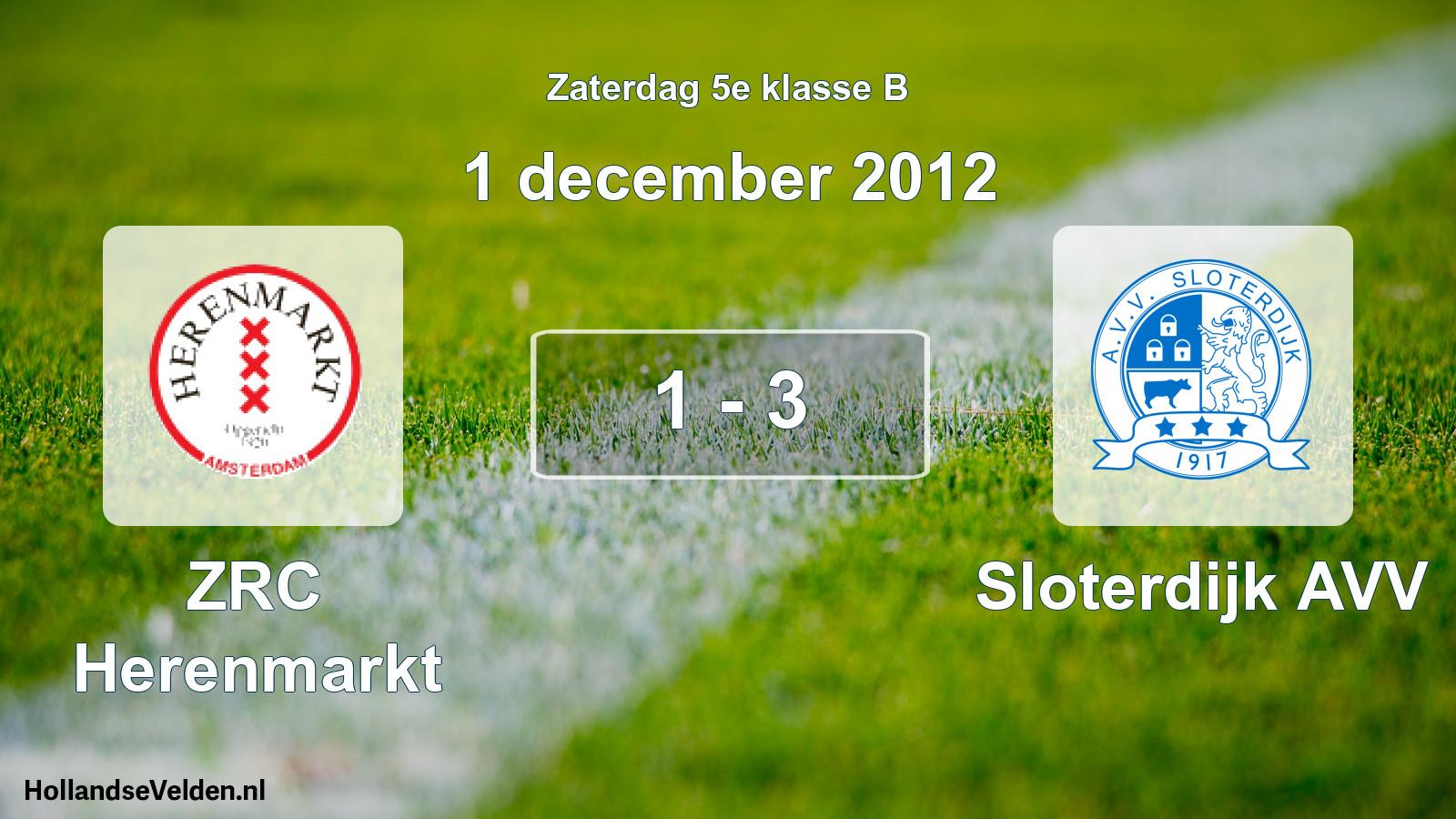 Total number of matches played: ZRC Herenmarkt - Sloterdijk AVV 1 - 3 (1 December 2012)