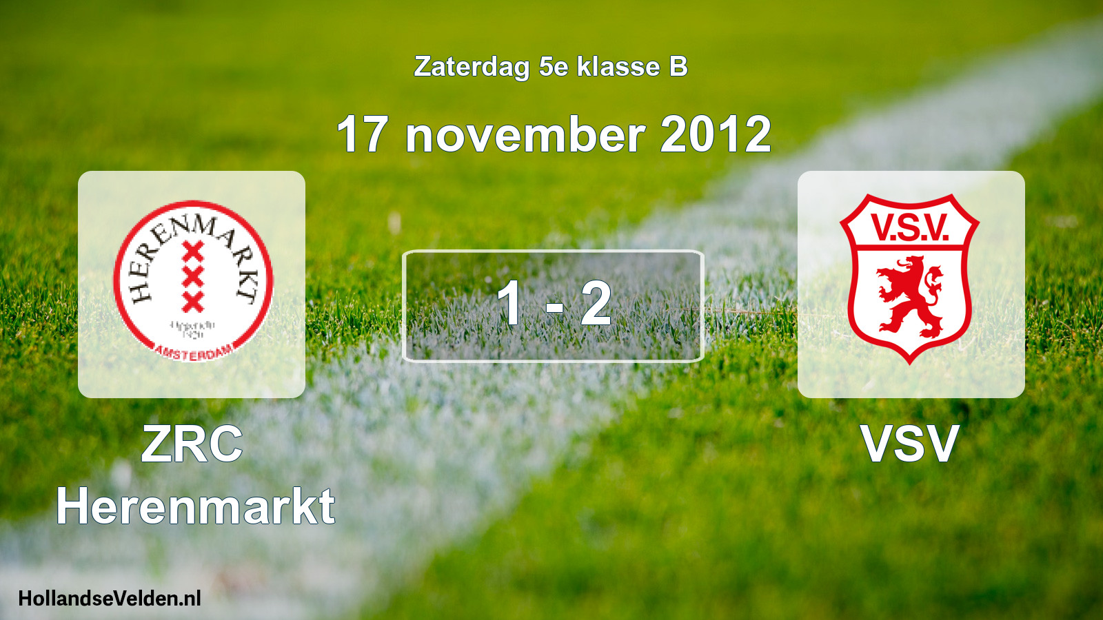 Total number of matches played: ZRC Herenmarkt - VSV 1 - 2 (17 November 2012)