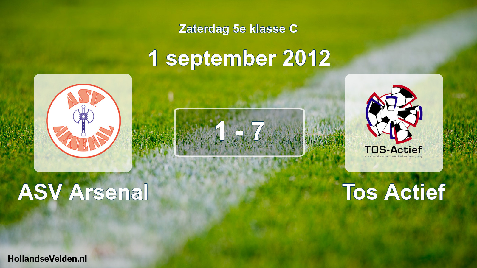 Total number of matches played: ASV Arsenal - Tos Actief 1 - 7 (1 September 2012)